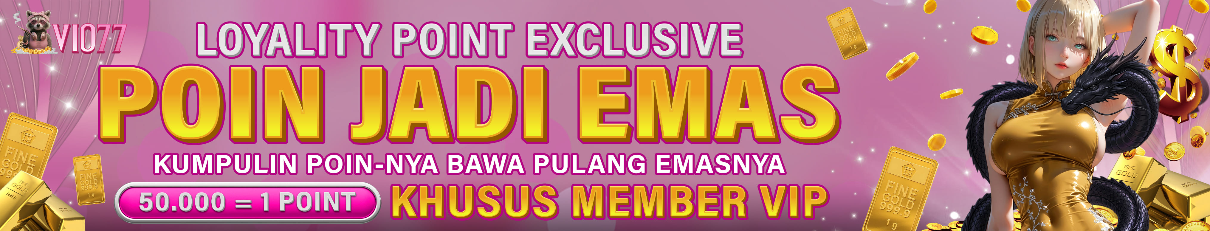 EVENT KUMPULIN POIN BERHADIAH EMAS VIO77